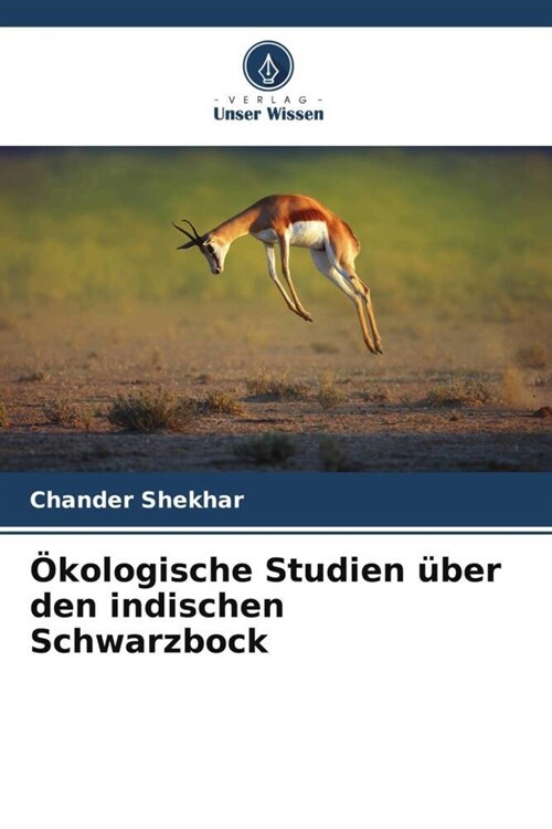 Okologische Studien uber den indischen Schwarzbock (Paperback)