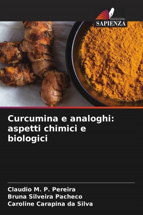 Curcumina e analoghi: aspetti chimici e biologici (Paperback)