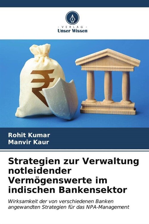 Strategien zur Verwaltung notleidender Vermogenswerte im indischen Bankensektor (Paperback)