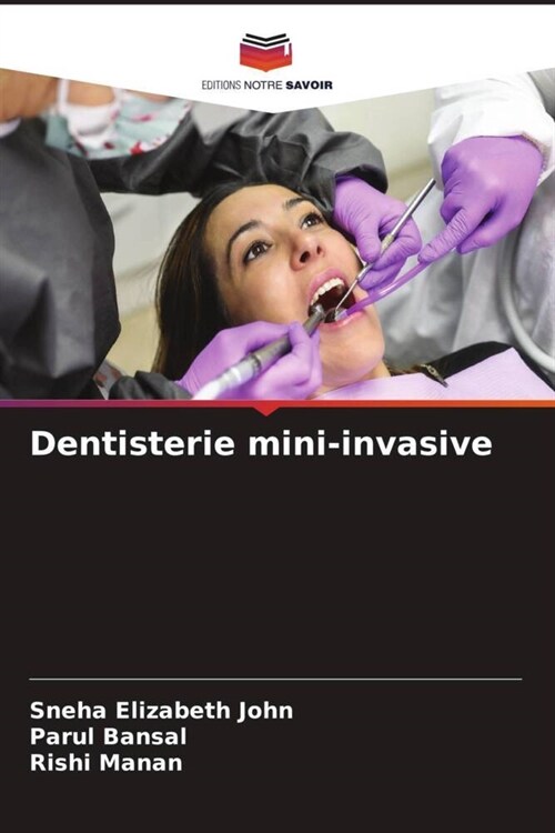 Dentisterie mini-invasive (Paperback)