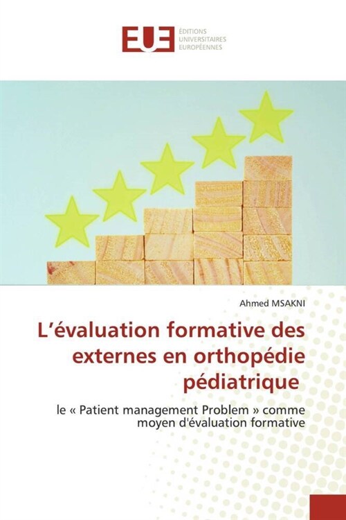 Levaluation formative des externes en orthopedie pediatrique (Paperback)