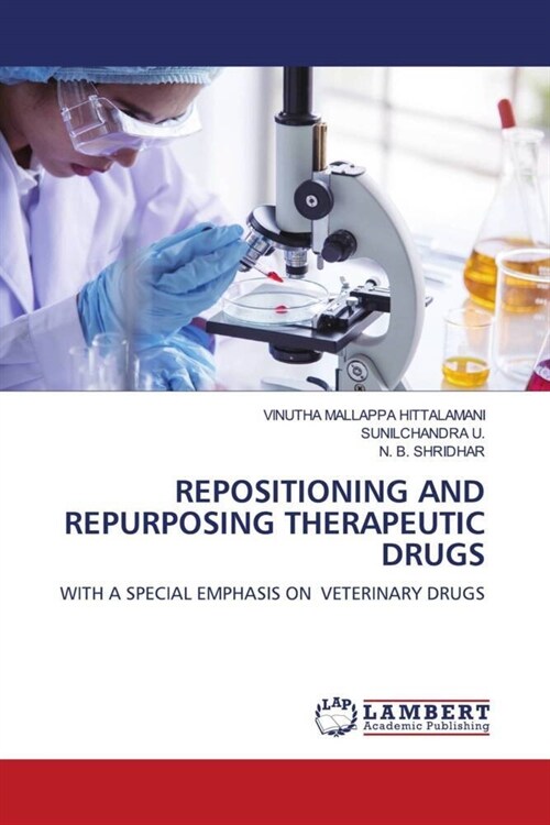 REPOSITIONING AND REPURPOSING THERAPEUTIC DRUGS (Paperback)