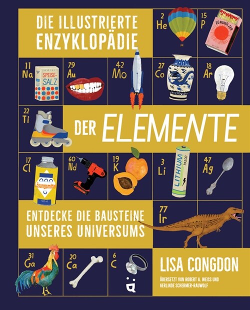 Die illustrierte Enzyklopadie der Elemente (Hardcover)