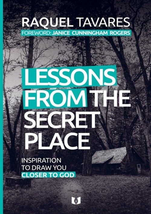 Lessons from the secret place (Paperback)