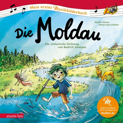 Die Moldau (Mein erstes Musikbilderbuch mit CD und zum Streamen) (Hardcover)