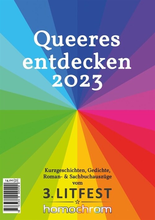 Queeres entdecken 2023: Kurzgeschichten, Gedichte, Roman- & Sachbuchausz?e vom 3. Litfest homochrom (Paperback)