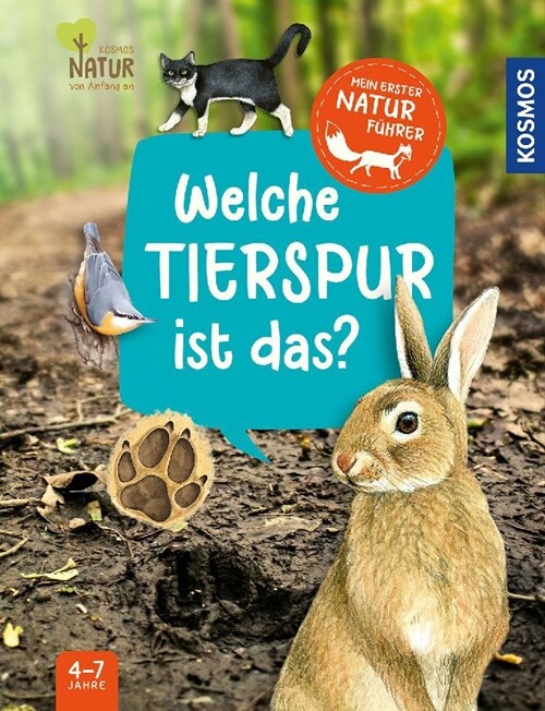 Mein erster Naturfuhrer, Welche Tierspur ist das (Hardcover)