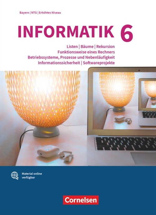 Informatik (Oldenbourg) - Gymnasium Bayern - Ausgabe 2017 - Band 6: Leistungskurs (Hardcover)