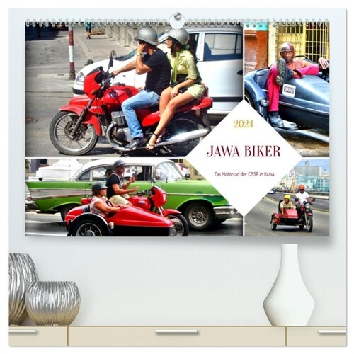 JAWA BIKER - Ein Motorrad der CSSR in Kuba (hochwertiger Premium Wandkalender 2024 DIN A2 quer), Kunstdruck in Hochglanz (Calendar)