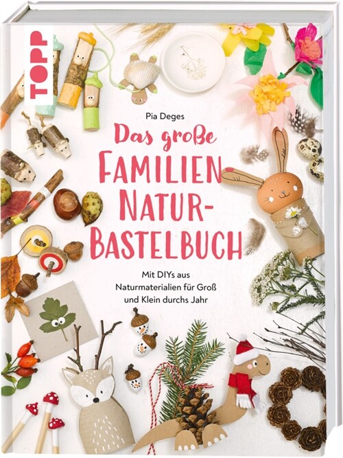 Das große Familien-Natur-Bastelbuch (Hardcover)