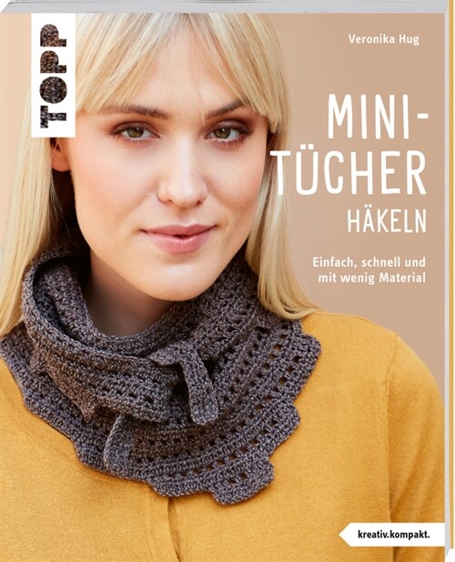 Mini-Tucher hakeln (kreativ.kompakt.) (Paperback)