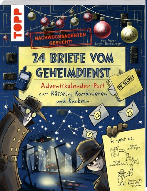 Nachwuchsagenten gesucht! 24 Briefe vom Geheimdienst. Adventskalender-Post zum Ratseln, Kombinieren und Knobeln (Paperback)