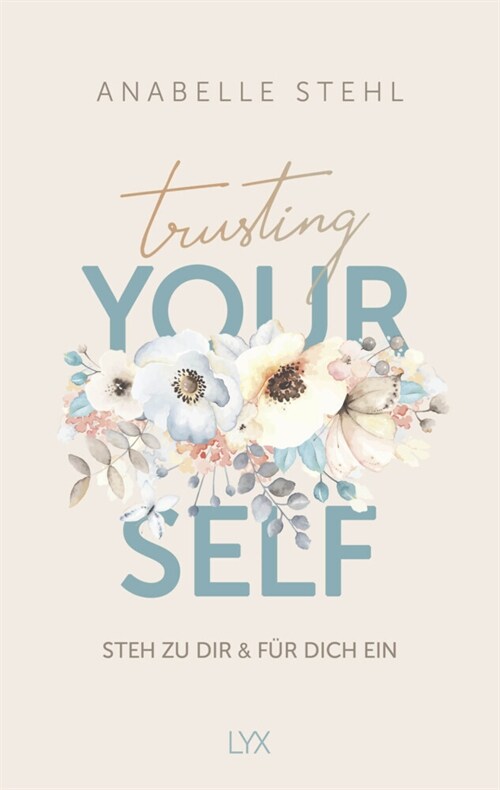 Trusting Yourself - Steh zu dir und fur dich ein (Hardcover)