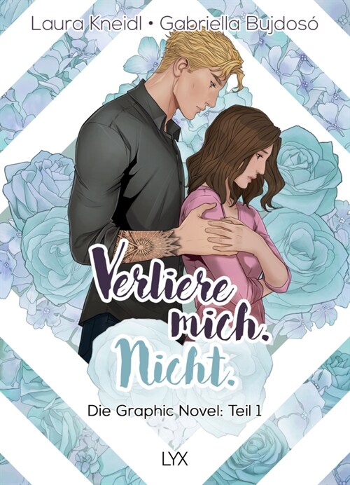 Verliere mich. Nicht.: Die Graphic Novel (Hardcover)