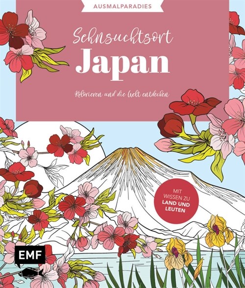 Ausmalparadies - Sehnsuchtsort Japan (Paperback)