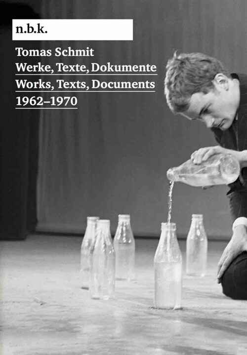 Tomas Schmit. Werke, Texte, Dokumente / Works, Texts, Documents 1962-1970. n.b.k. Ausstellungen Bd. 26 (Paperback)