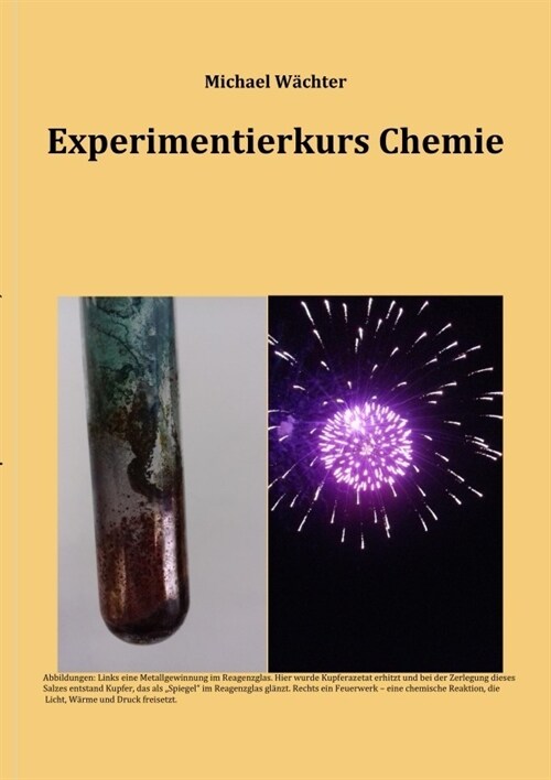 Experimentierkurs Chemie - mit Auswertungshilfen und Versuchsvorschriften fur Schulversuche in AGs und Unterricht (Paperback)