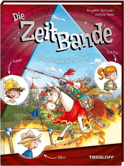 Die ZeitBande. Band 2. Ritterturnier in Flammen (Hardcover)