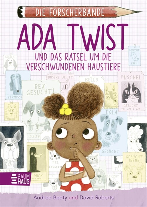 Die Forscherbande: Ada Twist und das Ratsel um die verschwundenen Haustiere (Hardcover)