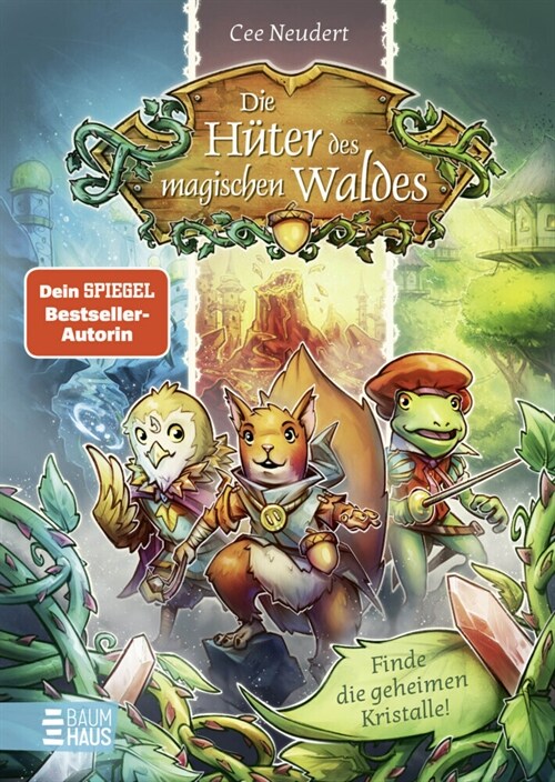 Die Huter des magischen Waldes - Finde die geheimen Kristalle! (Hardcover)