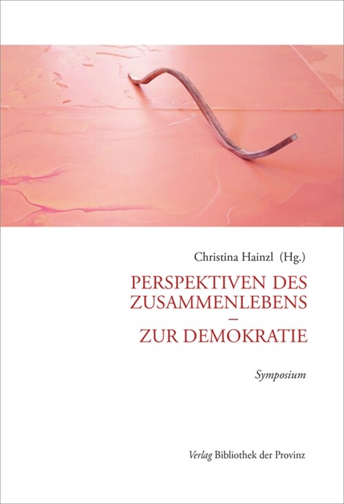 Perspektiven des Zusammenlebens - Zur Demokratie (Hardcover)