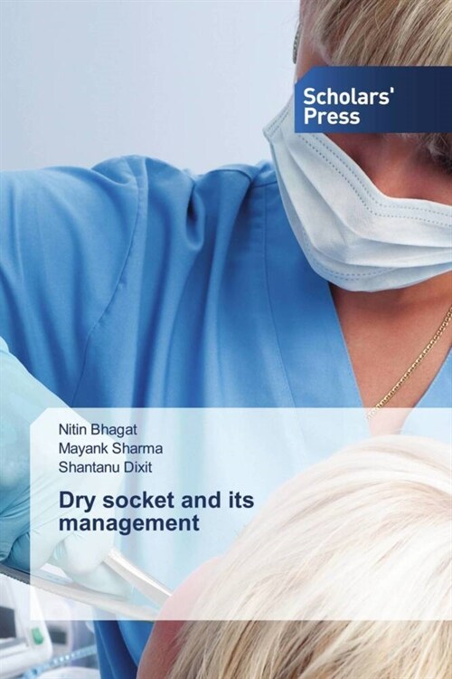 Dry socket and its management (Paperback)