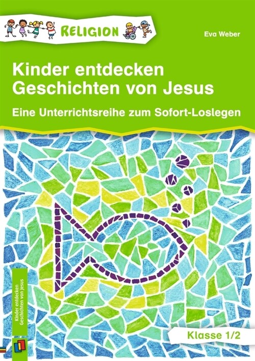 Kinder entdecken Geschichten von Jesus - Klasse 1/2 (Pamphlet)