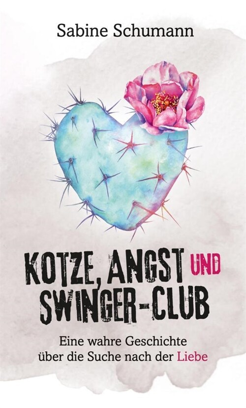 Kotze, Angst und Swinger-Club (Hardcover)