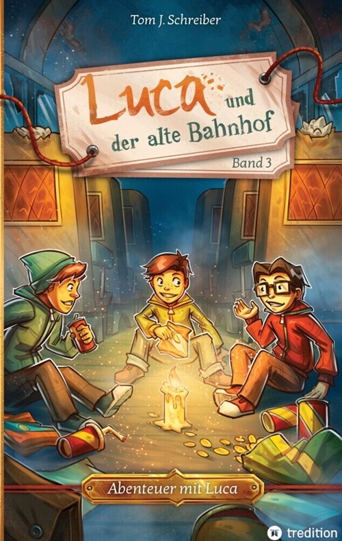 Luca und der alte Bahnhof (Hardcover)