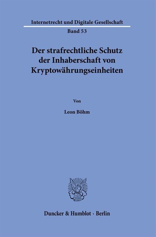 Der strafrechtliche Schutz der Inhaberschaft von Kryptowahrungseinheiten. (Paperback)