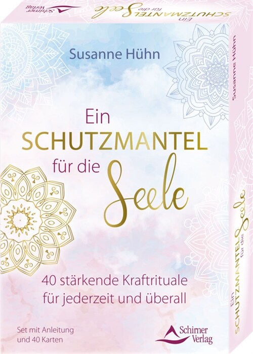 Ein Schutzmantel fur die Seele - 40 starkende Kraftrituale fur jederzeit und uberall (Book)