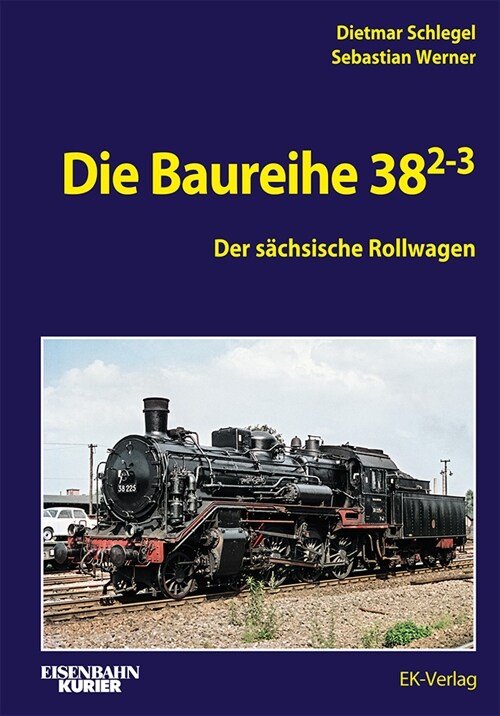 Die Baureihe 38.2-3 (Hardcover)