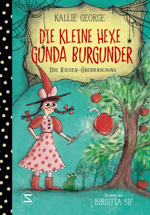 Die kleine Hexe Gunda Burgunder. Die Riesen-Uberraschung (Hardcover)