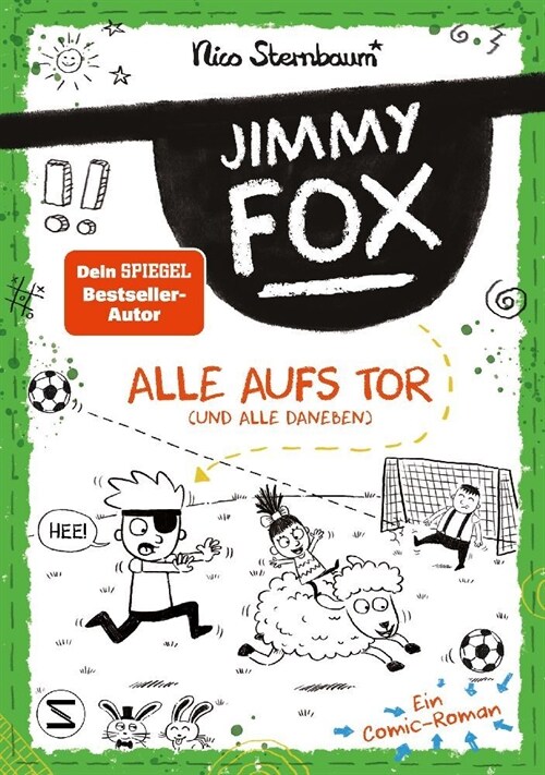 Jimmy Fox. Alle aufs Tor (und alle daneben) (Hardcover)