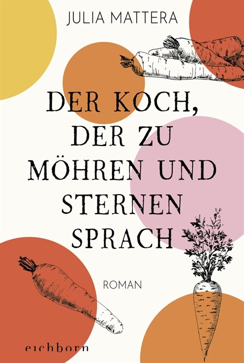 Der Koch, der zu Mohren und Sternen sprach (Paperback)