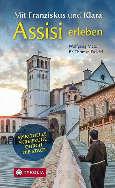 Mit Franziskus und Klara Assisi erleben (Paperback)