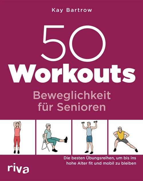 50 Workouts - Beweglichkeit fur Senioren (Paperback)