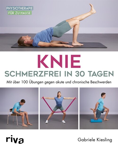 Knie - schmerzfrei in 30 Tagen (Paperback)