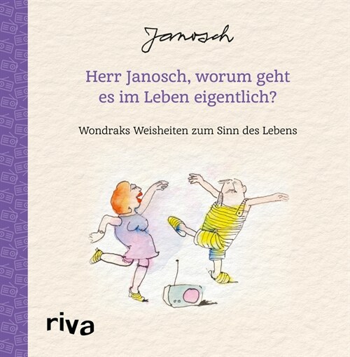 Herr Janosch, worum geht es im Leben eigentlich (Hardcover)