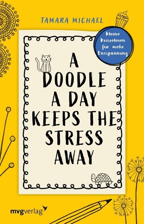 A Doodle a Day Keeps the Stress Away (Paperback)