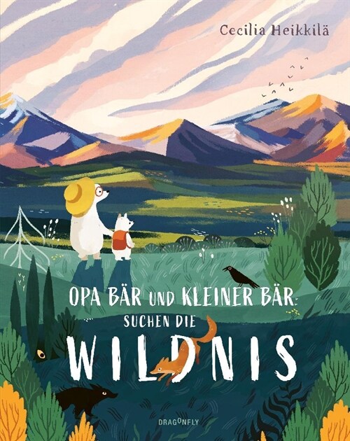 Opa Bar und Kleiner Bar suchen die Wildnis (Hardcover)