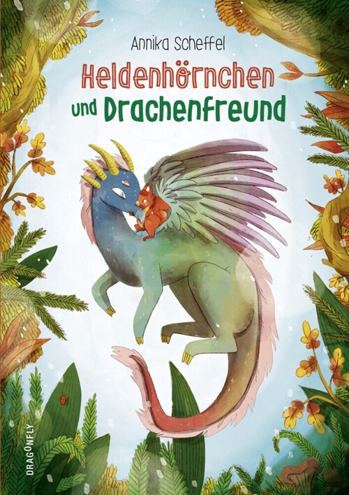 Heldenhornchen und Drachenfreund (Hardcover)