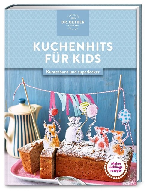 Meine Lieblingsrezepte: Kuchenhits fur Kids (Hardcover)