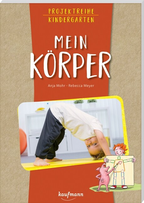 Projektreihe Kindergarten - Mein Korper (Paperback)