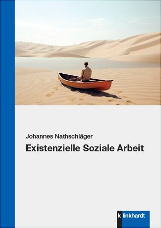 Existenzielle Soziale Arbeit (Book)