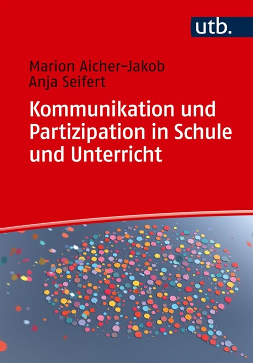 Kommunikation und Partizipation in Schule und Unterricht (Paperback)