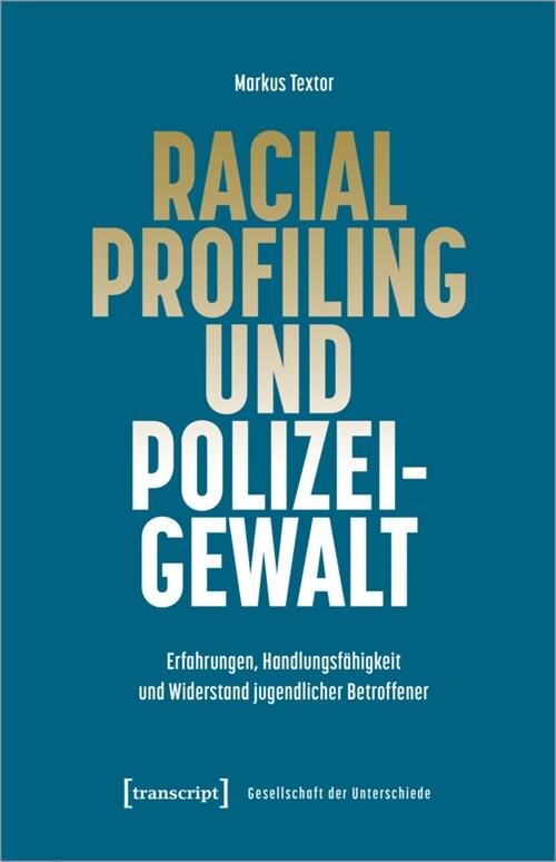 Racial Profiling und Polizeigewalt (Paperback)