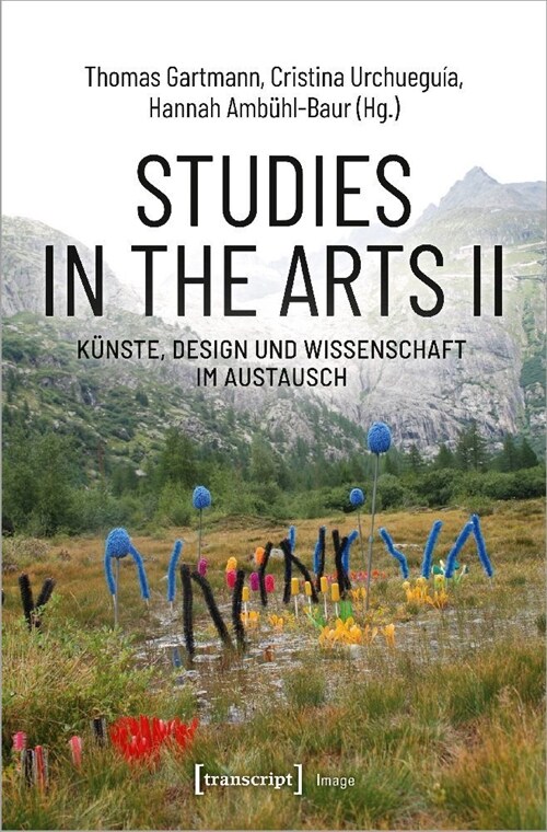 Studies in the Arts II - Kunste, Design und Wissenschaft im Austausch (Paperback)