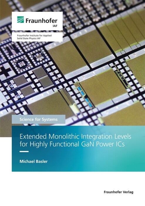 Extended Monolithic Integration Levels for Highly Functional GaN Power ICs. (Paperback)