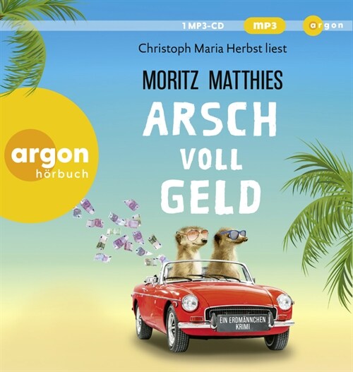 Arsch voll Geld, 1 Audio-CD, 1 MP3 (CD-Audio)